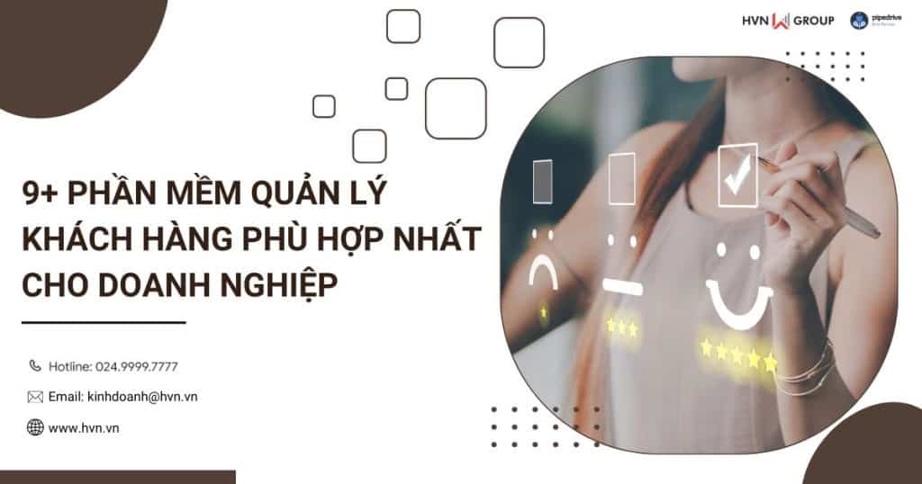9+ phần mềm quản lý khách hàng phù hợp nhất cho doanh nghiệp 10 phan mem quan ly khach hang 1