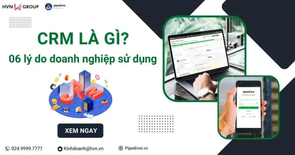 CRM là gì? 06 lý do khiến doanh nghiệp nhất định phải sử dụng CRM 2 phần mềm crm