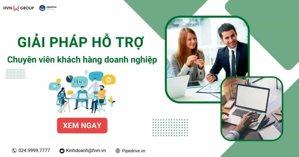 Giải pháp hỗ trợ làm việc tốt nhất cho chuyên viên khách hàng doanh nghiệp 8 chuyên viên khách hàng doanh nghiệp