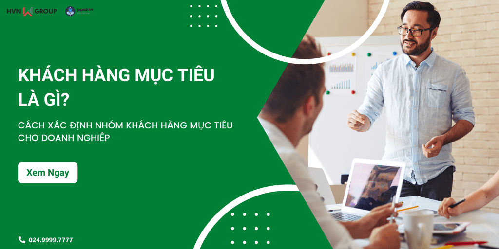 Khách hàng mục tiêu là gì? Cách xác định khách hàng mục tiêu cho doanh nghiệp 2 khach hang muc tieu la gi