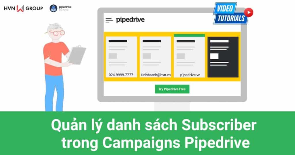 quản lý danh sách subscriber trong campaigns pipedrive