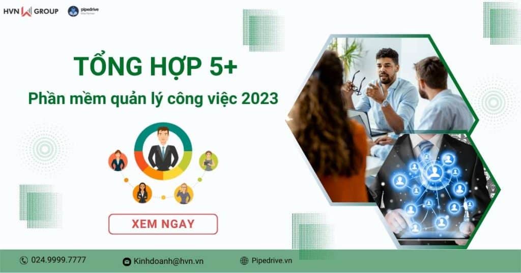 Tổng Hợp 5+ Phần Mềm Quản Lý Công Việc Tốt Nhất Hiện Nay 9 phần mềm quản lý công việc