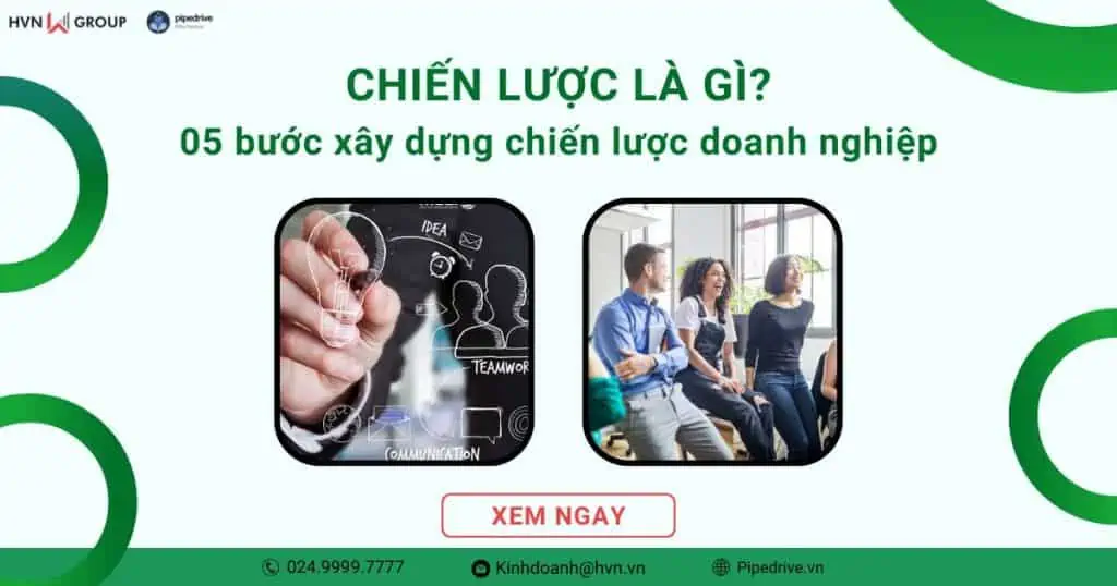 Chiến lược là gì? 05 bước xây dựng chiến lược doanh nghiệp 2 xây dựng chiến lược doanh nghiệp