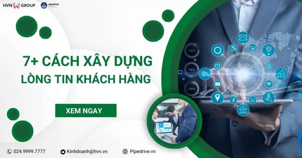 Hướng dẫn 7+ cách xây dựng lòng tin khách hàng cho doanh nghiệp 1 cách xây dựng lòng tin khách hàng